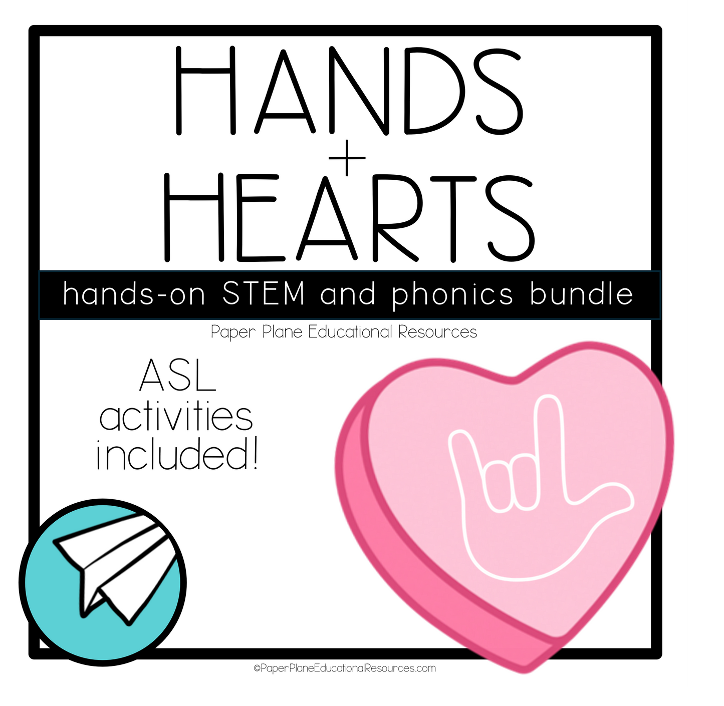 Hands and Hearts Valentine's Day ASL, phonics, and STEM bundle