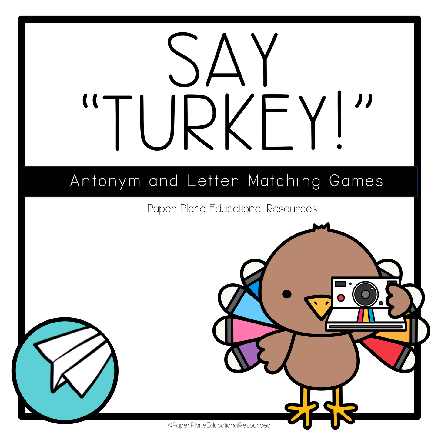 Say "Turkey!" Antonym and Letter Matching Games