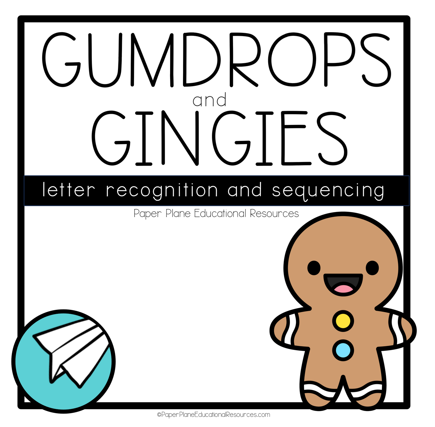 Gumdrops and Gingies Letter Work